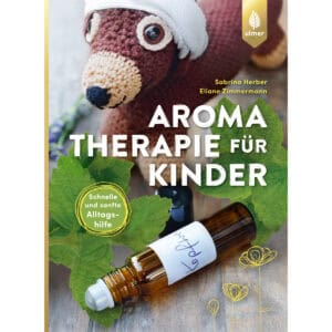 Aromatherapie für Kinder - Sabrina Herber